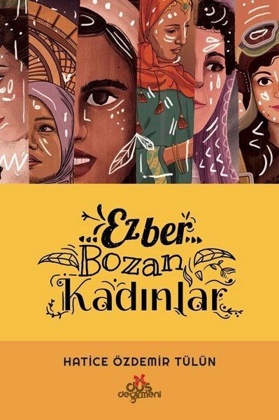 ezber-bozan-kadinlar