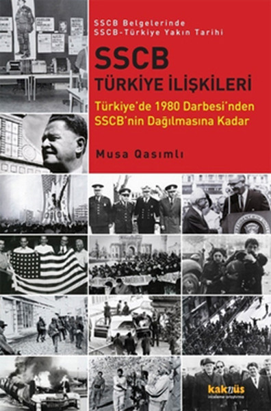 sscb-turkiye-iliskileri-turkiye-de-1980-darbesi-nden-sscb-nin-dagilmasina-kadar-sscb-belgeler