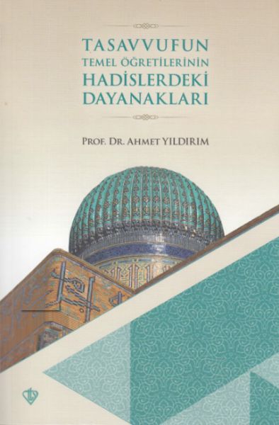 tasavvufun-temel-ogretilerinin-hadislerdeki-dayanaklari