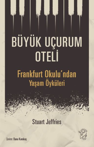 buyuk-ucurum-oteli-frankfurt-okulu-ndan-yasam-oykuleri