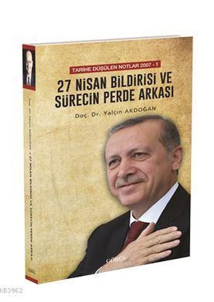 27-nisan-bildirisi-ve-surecin-perde-arkasi