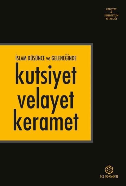 islam-dusunce-ve-geleneginde-kutsiyet-velayet-keramet