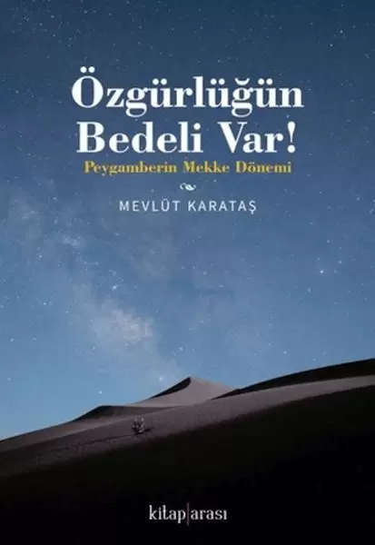 ozgurlugun-bedeli-var-peygamberin-mekke-donemi
