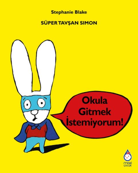 super-tavsan-simon-okula-gitmek-istemiyorum