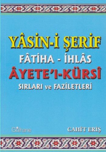 yasin-i-serif-fatiha-ihlas-ayete-l-kursi-sirlari-ve-faziletleri