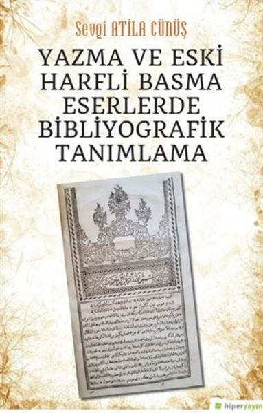 yazma-ve-eski-harfli-basma-eserlerde-bibliyografik-tanimlama