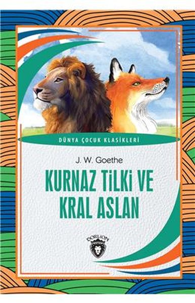 kurnaz-tilki-ve-kral-aslan-dunya-cocuk-klasikleri-7-12-yas