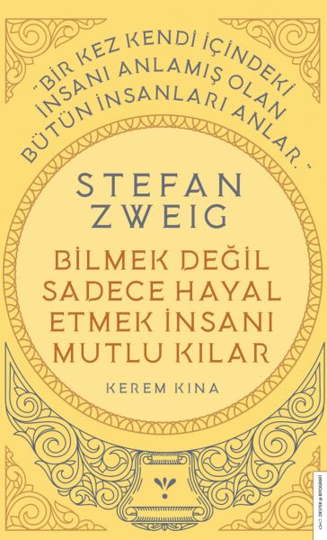 stefan-zweig-bilmek-degil-sadece-hayal-etmek-insani-mutlu-kilar