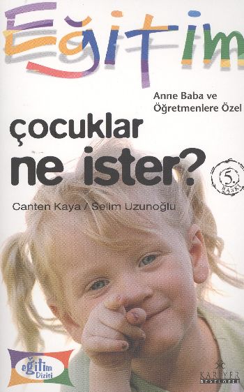 anne-baba-ve-ogretmenlere-ozel-cocuklar-ne-ister