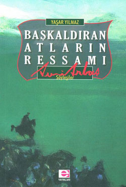 baskaldiran-atlarin-ressami-avni-arbas