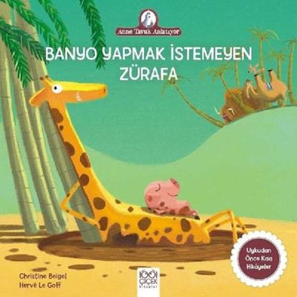 anne-tavuk-anlatiyor-banyo-yapmak-istemeyen-zurafa