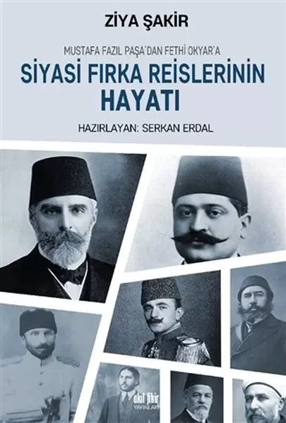 mustafa-fazil-pasadan-fethi-okyara-siyasi-firka-reislerinin-hayati
