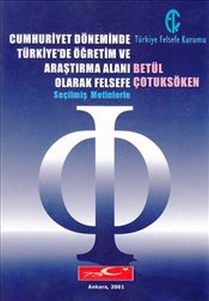 cumhuriyet-doneminde-turkiye-de-ogretim-ve-arastirma-alani-olarak-felsefe