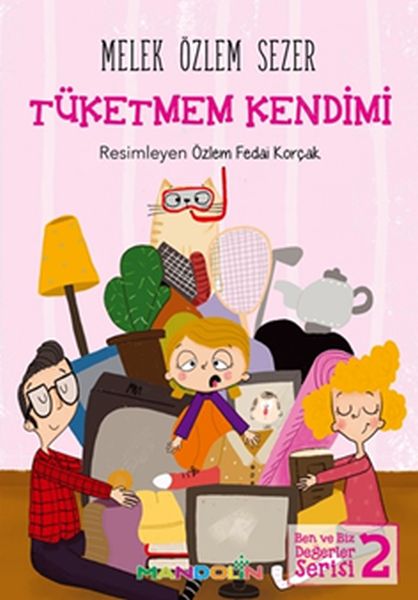 ben-ve-biz-degerler-serisi-2-tuketmem-kendimi