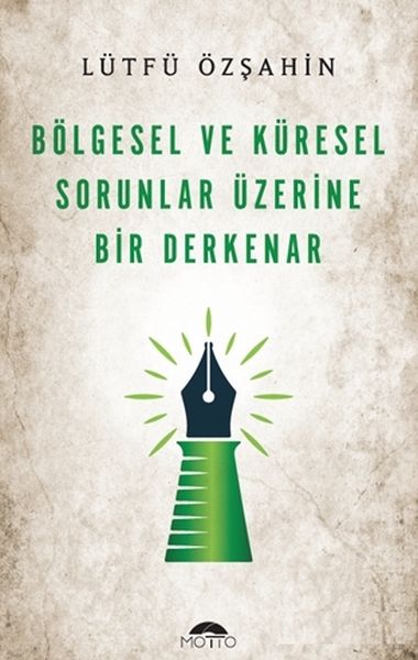 bolgesel-ve-kuresel-sorunlar-uzerine-bir-derkenar