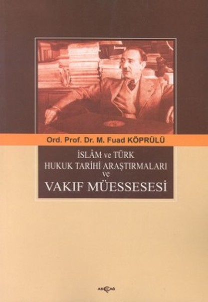 islam-ve-turk-hukuk-tarihi-arastirmalari-ve-vakif-muessesesi-195436