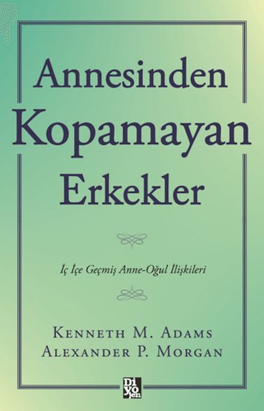 annesinden-kopamayan-erkekler