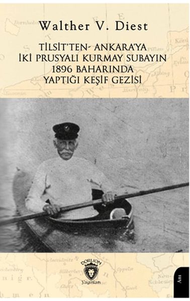 tilsit-ten-ankara-ya-iki-prusyali-kurmay-subayin-1896-baharinda-yaptigi-kesif-gezisi