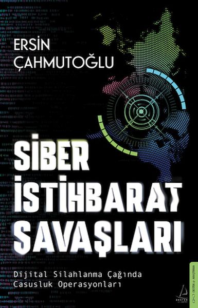 siber-istihbarat-savaslari-dijital-silahlanma-caginda-casusluk-operasyonlari
