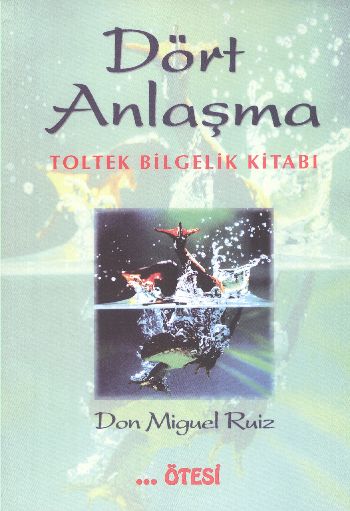 dort-anlasma-toltek-bilgelik-kitabi