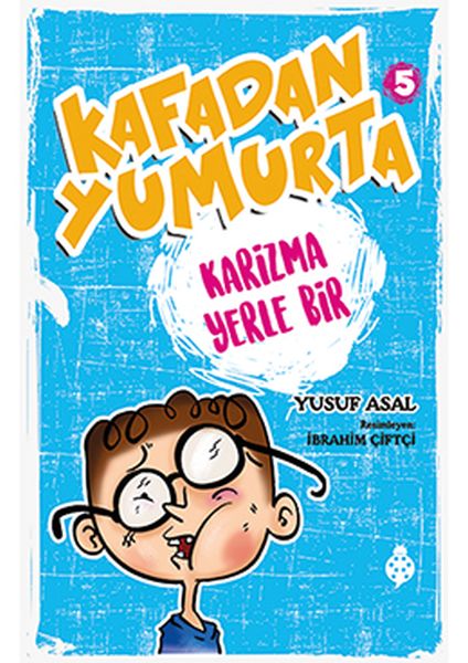 kafadan-yumurta-5-karizma-yerle-bir