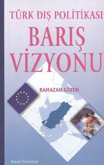 turk-dis-politikasi-baris-vizyonu