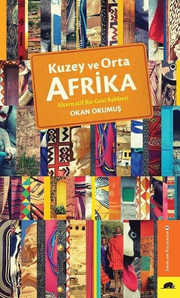 kuzey-ve-orta-afrika-alternatif-bir-gezi-rehberi