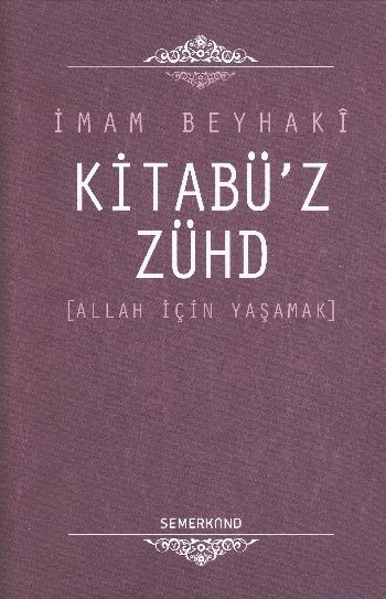 kitabu-z-zuhd-allah-icin-yasamak