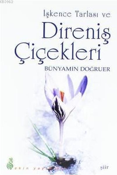 iskence-tarlasi-ve-direnis-cicekleri