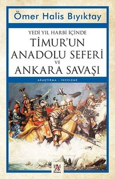 yedi-yil-harbi-icinde-timur-un-anadolu-seferi-ve-ankara-savasi