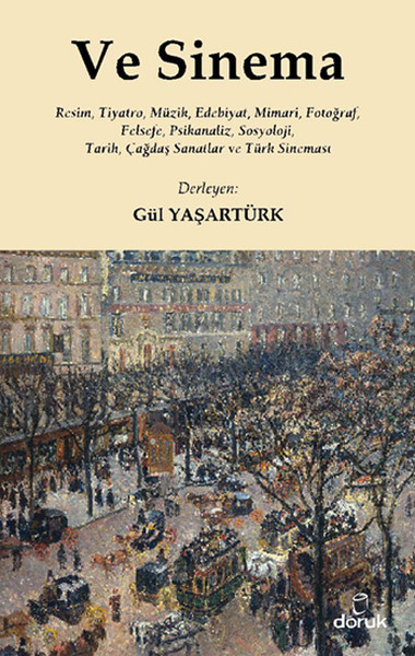 ve-sinema-resim-tiyatro-muzik-edebiyat-mimari-fotograf-felsefe-psikanaliz-sosyoloji-ta