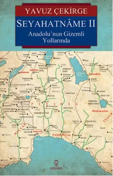 seyahatname-ii-anadolu-nun-gizemli-yollarinda