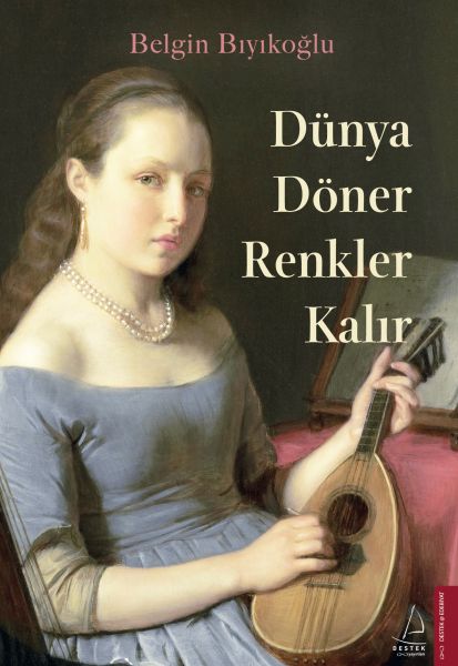 dunya-doner-renkler-kalir