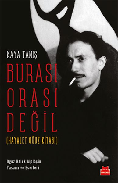 burasi-orasi-degil-hayalet-oguz-kitabi