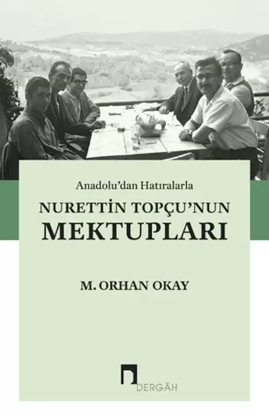 anadolu-dan-hatiralarla-nurettin-topcu-nun-mektuplari