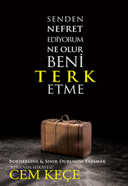 senden-nefret-ediyorum-ne-olur-beni-terk-etme