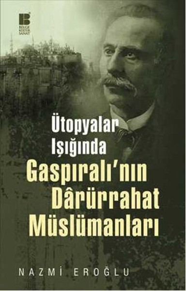 utopyalar-isiginda-gaspirali-nin-darurrahat-muslumanlari