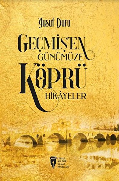 gecmisten-gunumuze-kopru-hikayeler