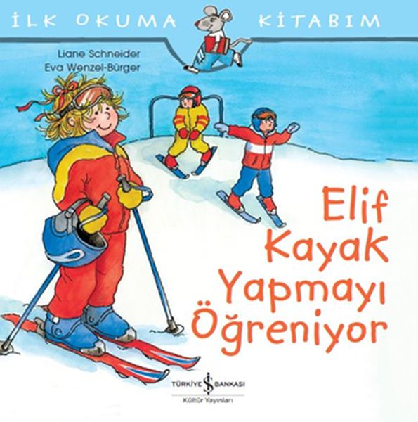 ilk-okuma-kitabim-elif-kayak-yapmayi-ogreniyor