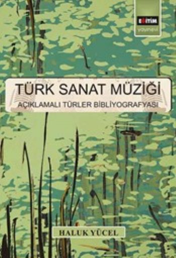 turk-sanat-muzigi-aciklamali-turler-bibliyografyasi