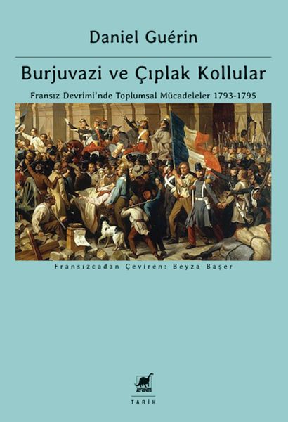 burjuvazi-ve-ciplak-kollular-fransiz-devrimi-nde-toplumsal-mucadeleler-1793-1795