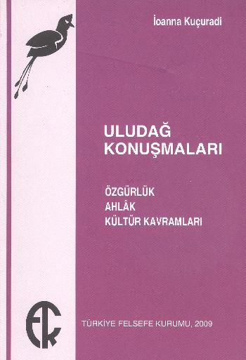 uludag-konusmalari-ozgurluk-ahlak-kultur-kavramlari