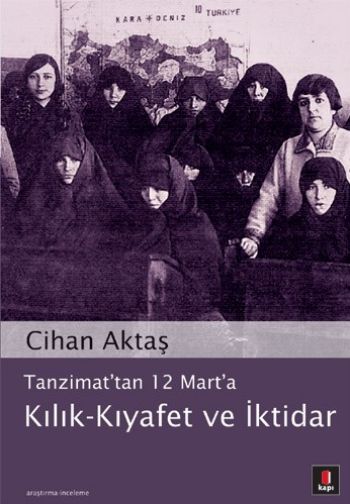 tanzimat-tan-12-mart-a-kilik-kiyafet-ve-iktidar