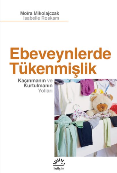 ebeveynlerde-tukenmislik-kacinmanin-ve-kurtulmanin-yollari