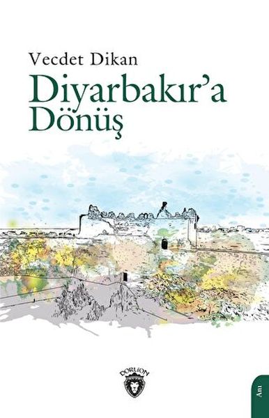 diyarbakir-a-donus