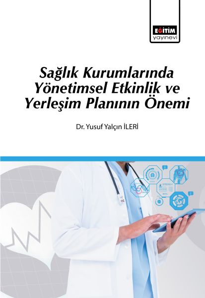 saglik-kurumlarinda-yonetimsel-etkinlik-ve-yerlesim-planinin-onemi