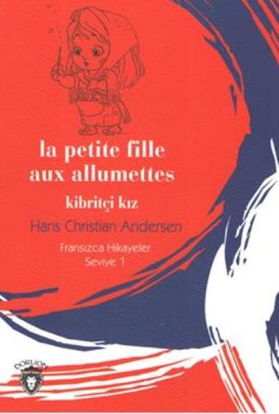 fransizca-hikayeler-seviye-1-la-petite-fille-aux-allumettes-kibritci-kiz