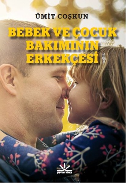 bebek-ve-cocuk-bakiminin-erkekcesi