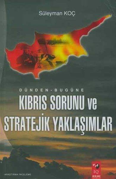 dunden-bugune-kibris-sorunu-ve-stratejik-yaklasimlar