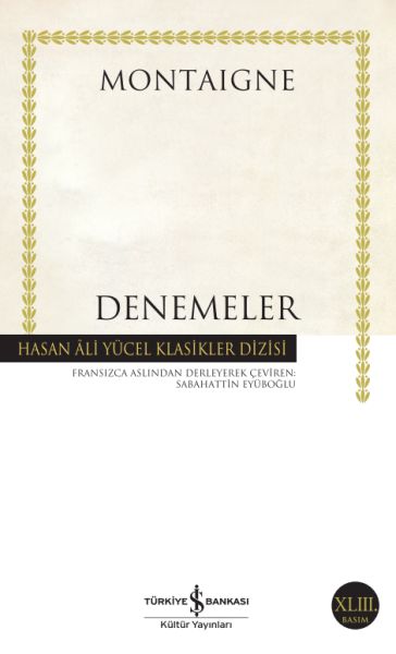 denemeler-montaigne-hasan-ali-yucel-klasikleri